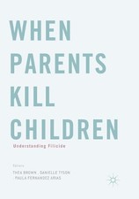 When Parents Kill Children -