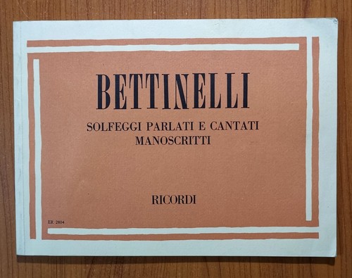 Bettinelli solfeggi parlati - bettinelli,