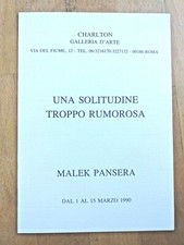 MALEK PANSERA  Una solitudine troppo rumorosa, Invito Galleria d'arte Charlton