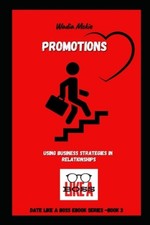 Getting Promoted! Date Like a