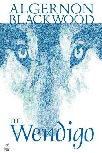 Algernon blackwood wendigo - algernon, by