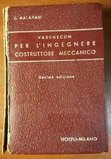 VADEMECUM PER L'INGEGNERE COSTRUTTORE MECCANICO di Malavasi 1949 Hoepli libro