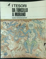 I TESORI 22 DA TORCELLO A MURANO AA.VV. SADEA / SANSONI 0  BROSSURA