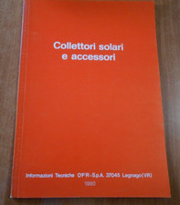 COLLETTORI SOLARI E ACCESSORI Informazioni Tecniche OFR Spa 1980
