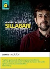 Sillabari letto da Nanni Moretti. Audiolibro. CD Audio formato ... (Audio cd)