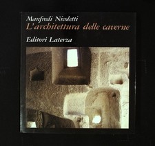 Nicoletti Manfredi L'architettura delle caverne