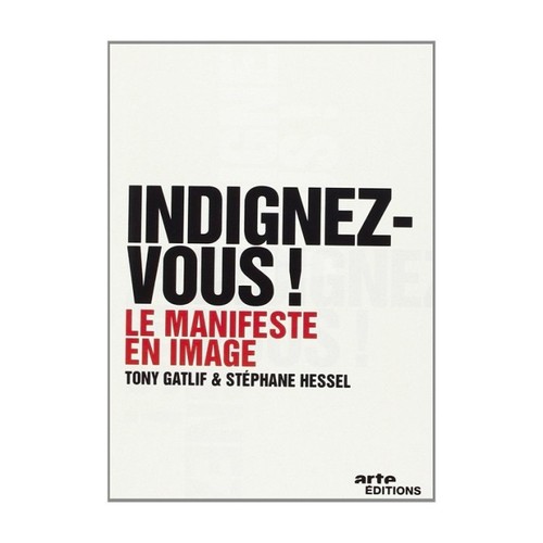 Indignez vous le manifeste - indignez,