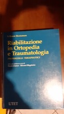 Riabilitazione In Ortopedia E Traumatologia - UTET-