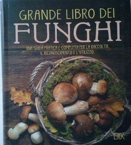 Grande libro dei funghi una - grande, funghi.