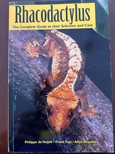 Rhacodactylus The Complete Guide to their Selection and Care. Crested Geckos.