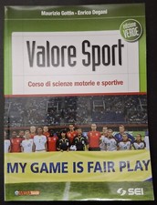maurizio gottin enrico degani - valore sport corso di scienze motorie e sportive