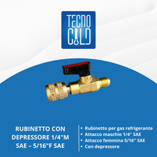 RUBINETTO PER GAS REFRIGERANTE CON DEPRESSORE 1/4″M SAE – 5/16″F SAE
