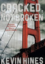 Cracked, Not Broken: Surviving