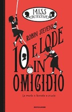 10 E LODE IN OMICIDIO. MISS DETECTIVE LS di STEVENS ROBIN