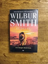 Wilbur Smith - Re Dei Re -