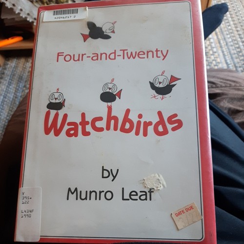 Four and twenty watchbirds - watchbirds:, a
