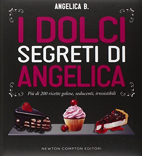 Dolci segreti angelica pi - segreti, di