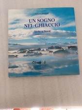 Libro Fotografico R. Tomasulo - Un Sogno nel Ghiaccio: Isole a Nord - ed. 2000