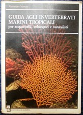 Mancini GUIDA AGLI INVERTEBRATI MARINI TROPICALI acquario DEDICA DELL'AUTORE! 