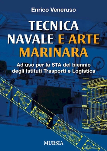Tecnica navale arte marinara - tecnica, e