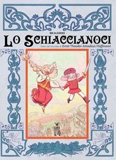 Libri Corinna Braghieri - Lo Schiaccianoci. Tratto Dal Racconto Di Ernst Theodor