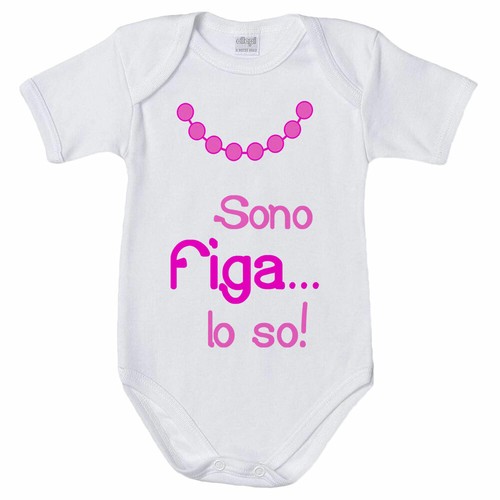 Body neonata sono figa so - body,