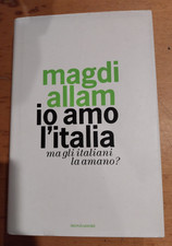 libro io amo l'italia ma gli italiani la amano? magdi allam 2006 mondadori