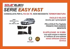 Pellicole Oscuranti Vetri Bmw SERIE 3  E46 TOURING DAL 00 06 post EASY FAST