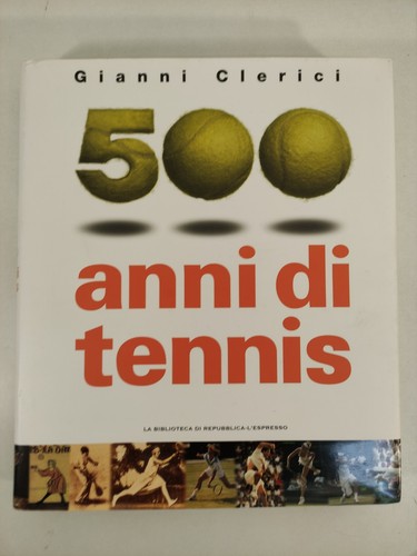 500 anni tennis - 500, di