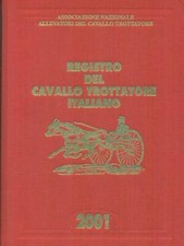 REGISTRO DEL CAVALLO TROTTATORE ITALIANO 2001 AA.VV.