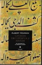 Hourani, Albert.. STORIA DEI POPOLI ARABI : DA MAOMETTO AI NOSTRI GIORNI