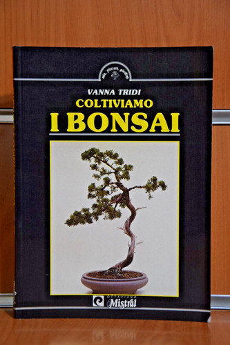 Coltiviamo bonsai vanna - i,