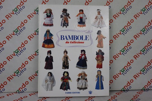 Bambole collezione fabbri - bambole,
