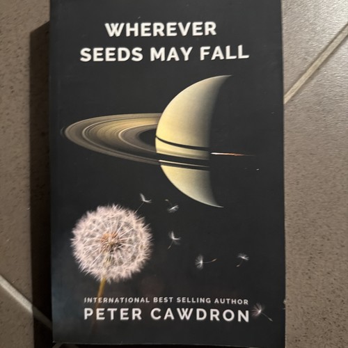 Wherever seeds may fall - may,