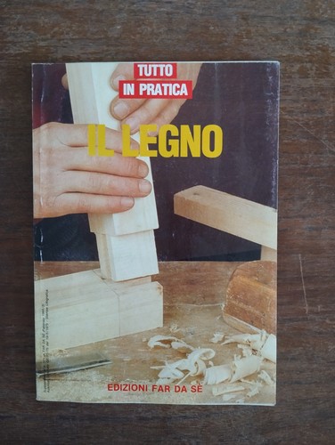 Tutto pratica legno - pratica, il