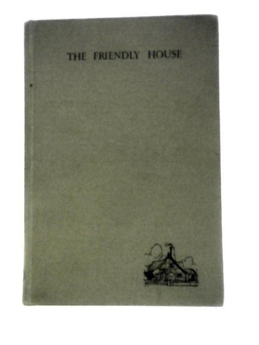 The friendly house - house, thrilling