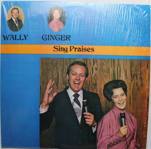 Wally ginger sing praises lp - &,