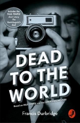 Francis durbridge dead the - to,