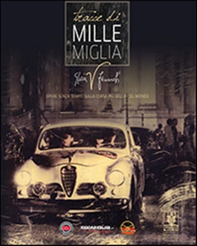 Tracce mille miglia opere - di,