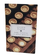 Lady Lazarus E Altre Poesie Sylvia Plath Oscar Mondadori Testo A Fronte Giudici