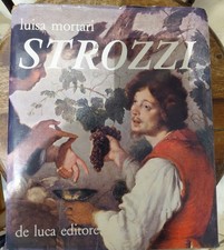 Mortari Luisa, Strozzi - Bernardo Strozzi. Roma, De Luca editore NG