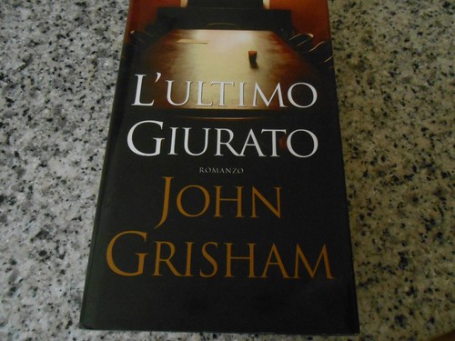 John grisham l ultimo - grisham, l'ultimo