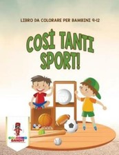 Cos? Tanti Sport!: Libro Da