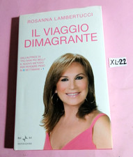 ROSANNA LAMBERTUCCI-IL VIAGGIO DIMAGRANTE(PERDERE PESO IN 6 SETTIMANE)-MONDADORI