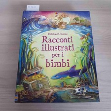 RACCONTI ILLUSTRATI PER I BIMBI - USBORNE - 2013