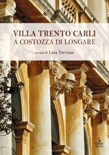Villa Trento Carli a Costozza