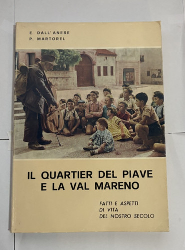 Quartier del piave la val - del, e