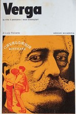 LUIGI FERRANTE VERGA LA VITA IL PENSIERO I TESTI ESEMPLARI ED. ACCADEMIA 1972