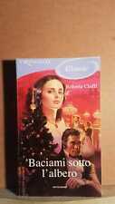 Baciami sotto l'albero - ciuffi - mondadori 1° ed. i romanzi classic 12/2010