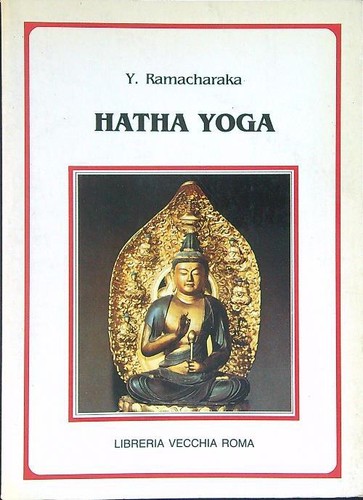 Hatha yoga ramacharaka - hatha,